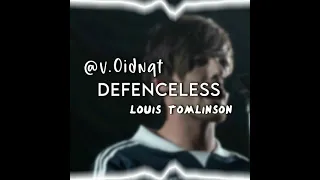 Defenceless by Louis Tomlinson edit audio