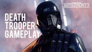 Star Wars Battlefront II - DEATH TROOPER GAMEPLAY