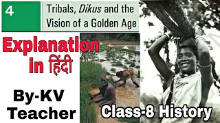 (PART-2) Tribals, Dikus and the Vision of a Golden Age / Class-8 History NCERT Chapter-4 Explanation