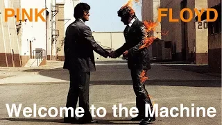 Pink Floyd - Welcome to the Machine (HD) (2011 Remastered)