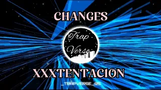 Changes - XXXTENTACION || (Remix by _TrapVerse_95) Bass Boosted