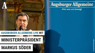 Markus Söder über Anfeindungen und Wünsche - Augsburger Allgemeine LIVE