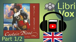 Captain Blood by Rafael Sabatini read by Various Part 1/2 | Full Audio Book