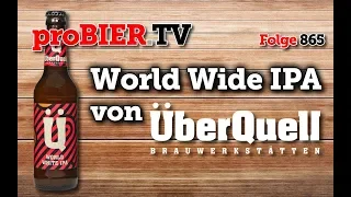 World White IPA von Überquell | proBIER.TV - Craft Beer Review #865 [4K]