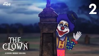 The Clown - E02 | Thriller Web Series | Horror Stories in Hindi | डरावनी कहानी | Khooni Monday 🔥🔥🔥