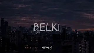 Dedublüman-Belki (Slowed)