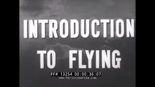 WWII FLYING CADET INSTRUCTIONAL MOVIE "INTRODUCTION TO FLYING" STEARMAN BIPLANE 13254