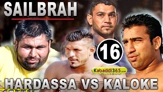 Hardassa VS Kaloke Best Match Ever Played in Sailbrah  (Bathinda) By Kabaddi365.com