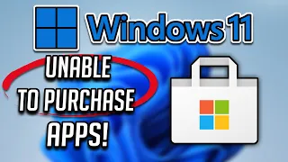 Unable to Purchase Apps from Microsoft Store in Windows 11 FIX [2024]