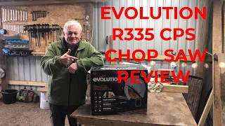 Evolution R355 CPS 240V Chop saw review