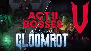 V Rising Secrets Of Gloomrot - ACT II Bosses  | New Base Location