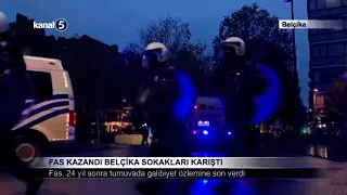 Fas Kazandı Belçika Sokakları Karıştı