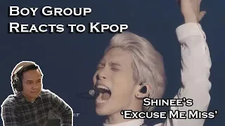 Boy Group Reacts to Kpop (#ELEVATED) - Shinee's Excuse Me Miss LIVE