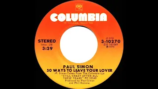 1976 HITS ARCHIVE: 50 Ways To Leave Your Lover - Paul Simon (a #1 record--stereo 45)