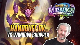 (Hearthstone) Handbuff Death Knight VS Window Shoopper