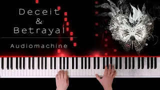 Audiomachine  - Deceit & Betreyal (Piano + Sheets)