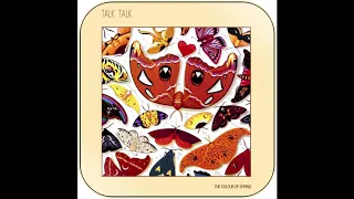 Talk Talk - Life's What You Make It (HQ)