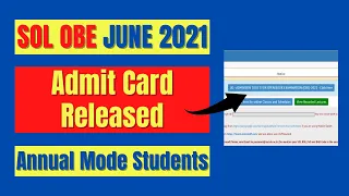 DU SOL OBE June 2021 | Admit Card Released for Open Book Exam | Annual Mode Students | SOL Reporter.