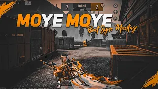 Moye Moye 🤯 - Bgmi Montage || Bgmi Beat Sync Montage ||