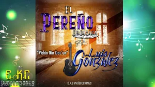 Vichin Nin Dou’un-El Pereño De Oaxaca Ft. Luis Gonzalez