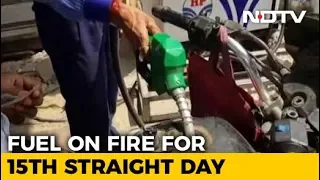 Petrol, Diesel Prices Hiked For 15th Day In A Row