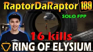 RaptorDaRaptor | 16 kills | ROE (Ring of Elysium) | G189