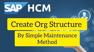 How to create Org Structure by Simple Maintenance method in SAP HCM #sap #saphcm #learnsap