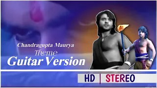 Chandragupta Maurya Theme -  Guitar Version HD | Chandragupta Maurya All Bgm Imagine TV