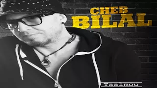 Cheb Bilal  Taalmou  Officiel 2017