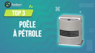 ⭐️ MEILLEUR POÊLE A PÉTROLE (2023) - Comparatif & Guide d'achat