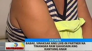 BT: Babae, sinaksak ang live-in partner na tinangka raw gahasain ang kanyang anak