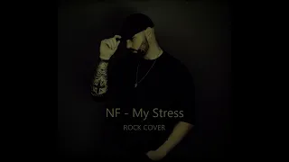 NF - My Stress - Rock Cover by Aaron Scott