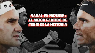 El mejor partido de tenis de la historia