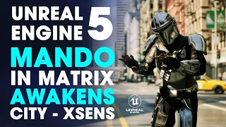 Unreal Engine 5 ~ Mandalorian in Matrix Awakens City PC ~ Animated with Xsens Suit + Manus Gloves