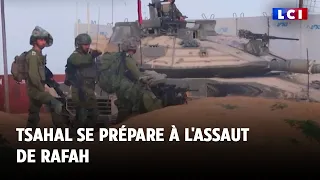 Tsahal se prépare à l'assaut de Rafah
