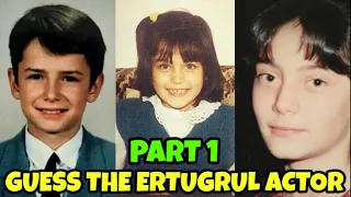 Guess The Ertugrul Actors From their Childhood Pictures | PART 1