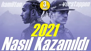 2021 Nasıl Kazanıldı [3.Bölüm] Hamilton vs Verstappen 2021 Mücadelesi SERHAN ACAR ANLATIMIYLA