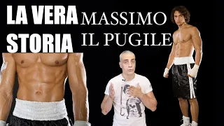 la vera storia di Massimo il Pugile