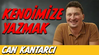 Kendimize Yazmak - Kültür Kantarı - Can Kantarcı - B03