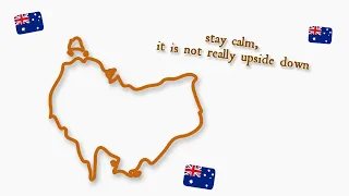 Why Is Australia Upside Down?