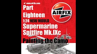 Airfix new tool 1/24 Spitfire Mk.IXc Build. Part 18