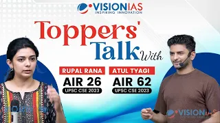🎙️Toppers Talk | Atul Tyagi (Rank 62) &  Rupal Rana (AIR 26) | UPSC CSE 2023