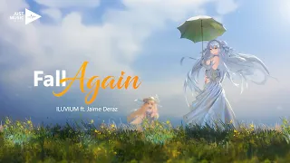 ILUVIUM - Fall Again (Lyrics) ft. Jaime Deraz