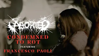 ABORTED - Condemned To Rot (feat. Francesco Paoli) (OFFICIAL MUSIC VIDEO)