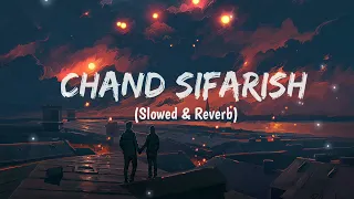 Chand Sifarish - (Slowed & Reverb) - Shaan, Kailash Kher - Play Bass