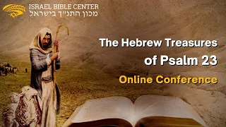 The Hebrew Treasures of Psalm 23 — Do we really know it?