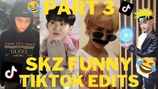 SKZ FUNNY TIKTOK TO BRIGHTEN YOUR DAY -PART 3