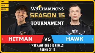 WC3 - [ORC] Hitman vs HawK [HU] - Round of 16 - W3Champions S15 Finals