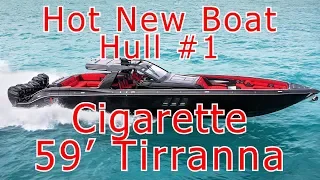 Tirranna 59' by Cigarette Racing Team Hull #1