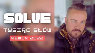 SOLVE - Tysiąc Słów / Remix / Nowość Disco Polo 2022